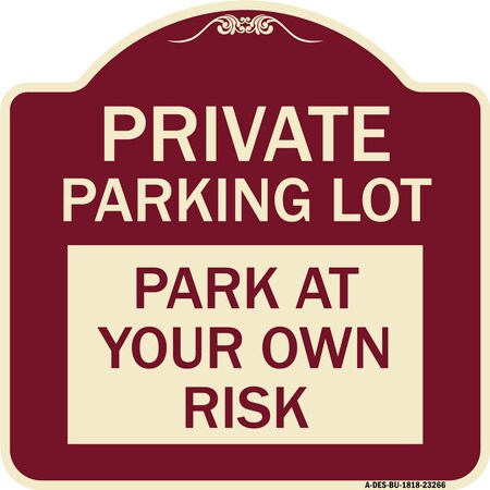 Signmission Designer Series Private Parking Lot, Burgundy Heavy-Gauge Aluminum Sign, 18" x 18", BU-1818-23266 A-DES-BU-1818-23266